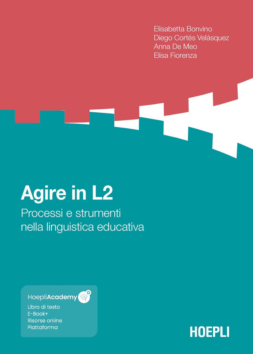 Agire in L2. Processi e strumenti nella linguistica educativa. Con espansione online book