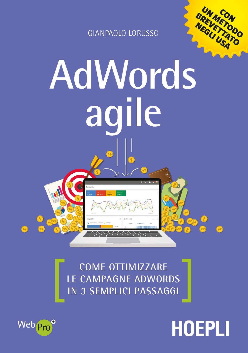 AdWords agile. Come ottimizzare le campagne AdWords in 3 semplici passaggi book