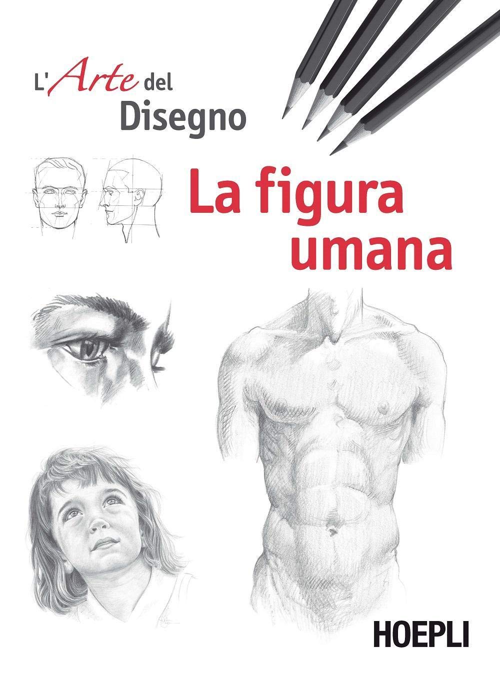 La figura umana. Esercizi. L'arte del disegno Film, Art & Culture
