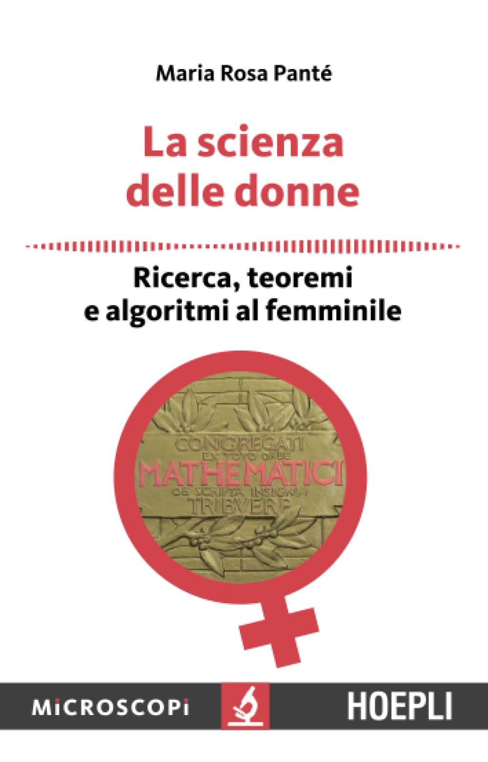 La scienza delle donne. Ricerca, teoremi e algoritmi al femminile Books