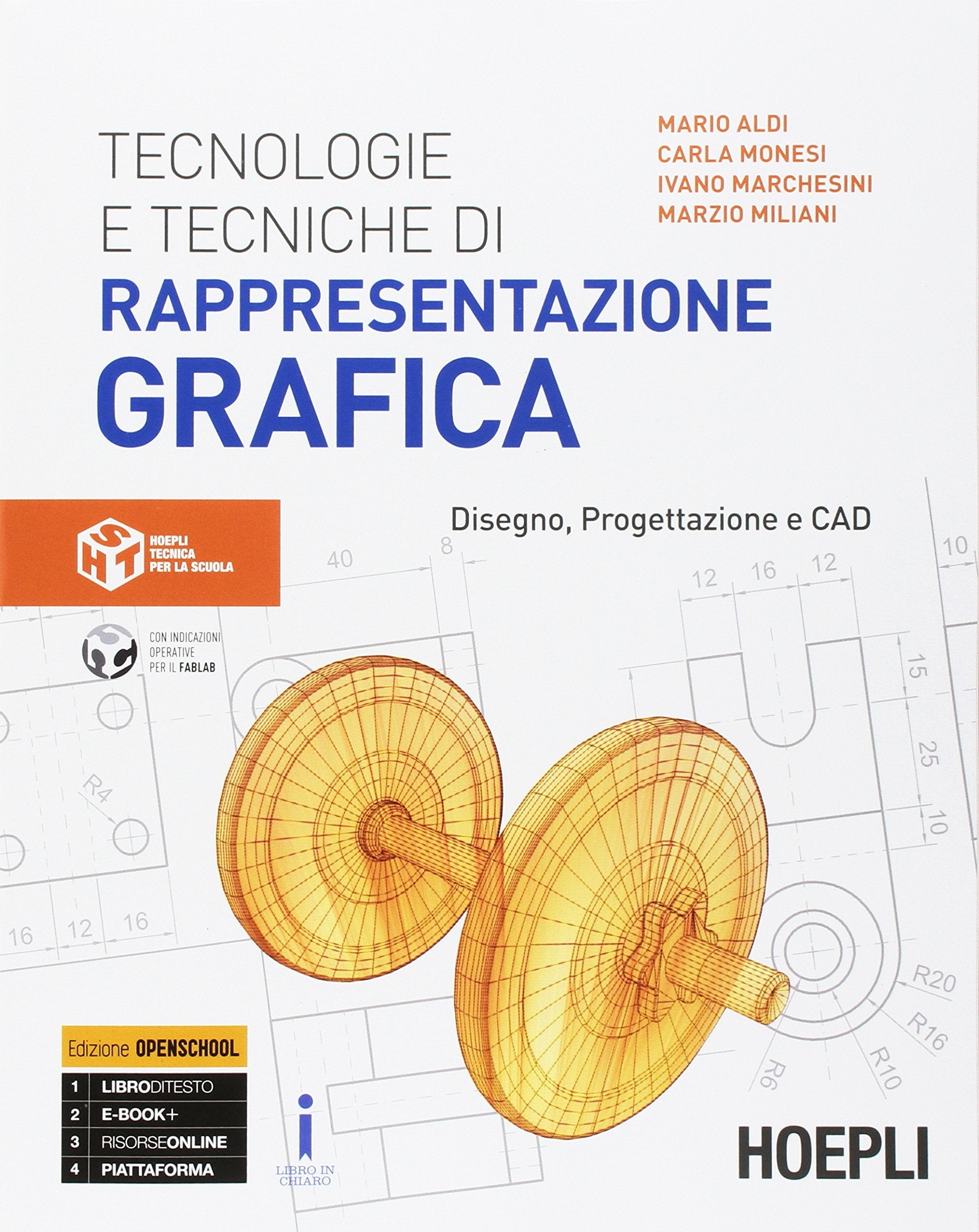 Tecnologie e tecniche di rappresentazione grafica. Disegno, progettazione e CAD. Per gli Ist. tecnici industriali. Con e-book. Con espansione online Non-fiction