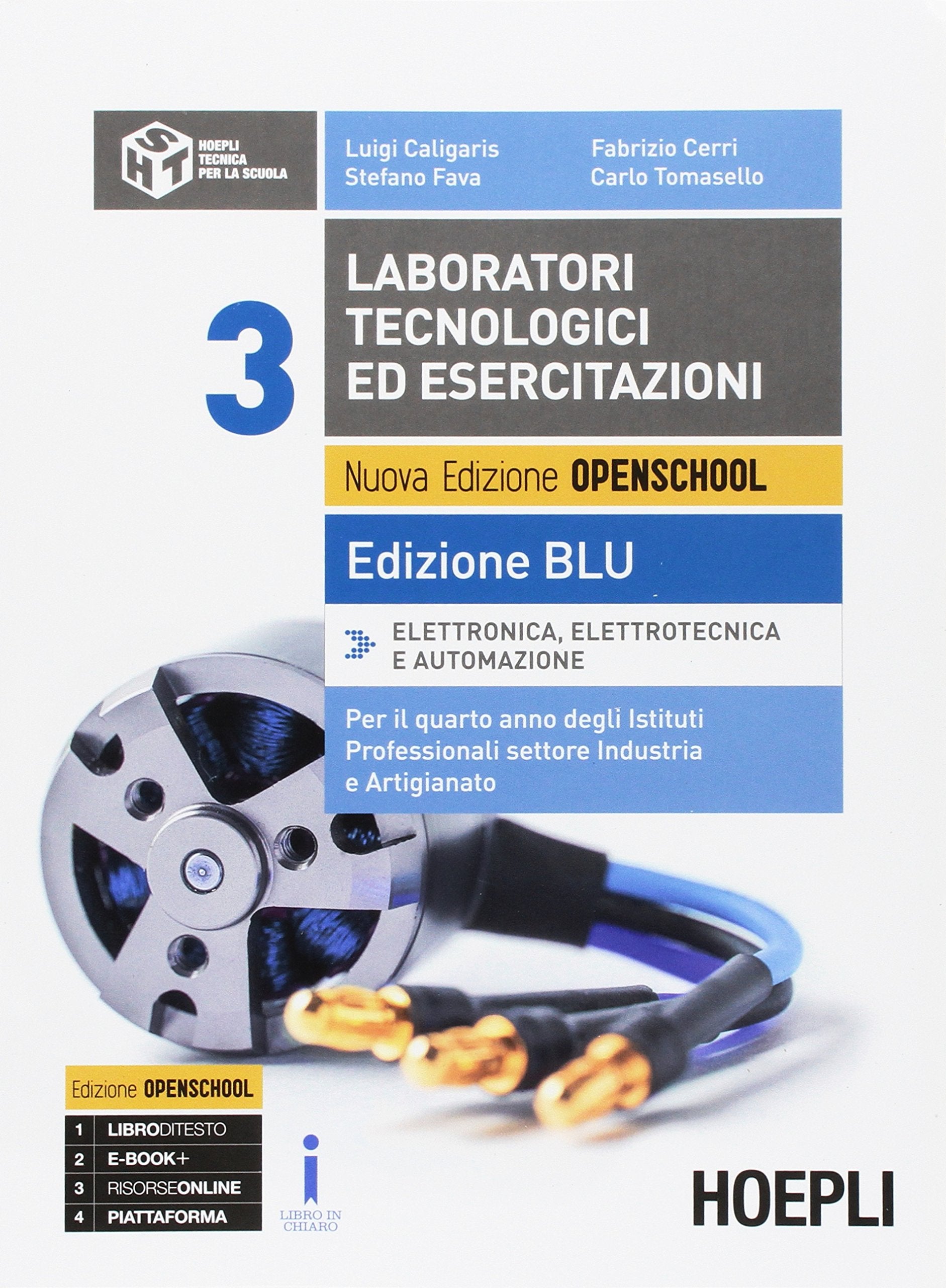 Laboratori tecnologici ed esercitazioni. Ediz. blu. Per gli Ist. professionali settore industria e artigianato. Con e-book. Con espansione online. Elettronica, elettrotecnica e automazione (Vol. 3) Study Guides