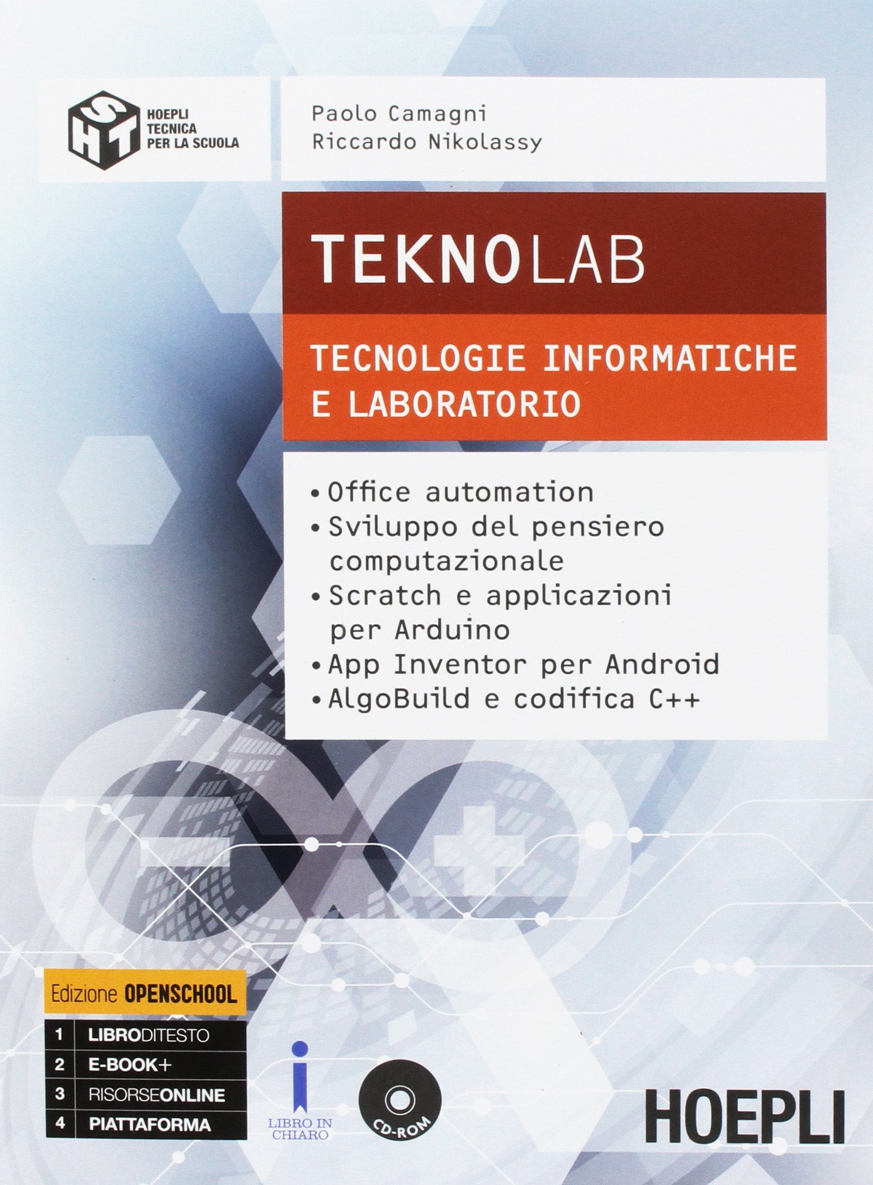 Teknolab. Tecnologie informatiche e laboratorio. Per le Scuole superiori. Con e-book. Con espansione online book