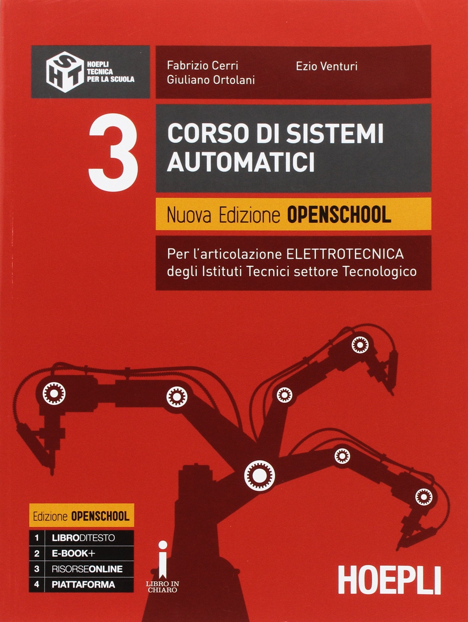 Corso di sistemi automatici. Ediz. openschool. Per gli Ist. tecnici industriali. Con e-book. Con espansione online (Vol. 3) book