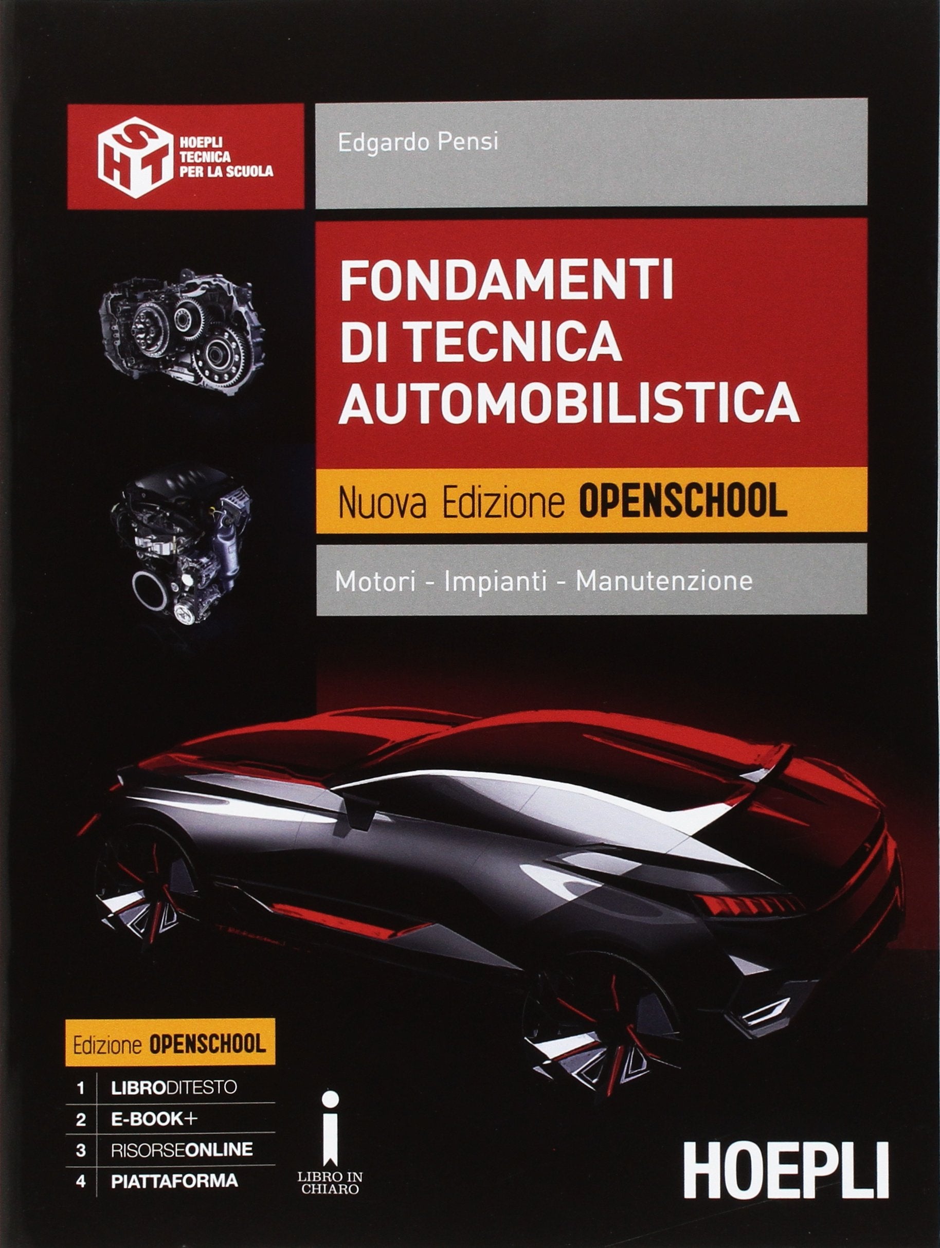 Fondamenti di tecnica automobilistica. Motori. Impianti. Manutenzione. Ediz. openschool. Per gli Ist. professionali dell'industria e artigianato. Con e-book. Con espansione online Study Guides