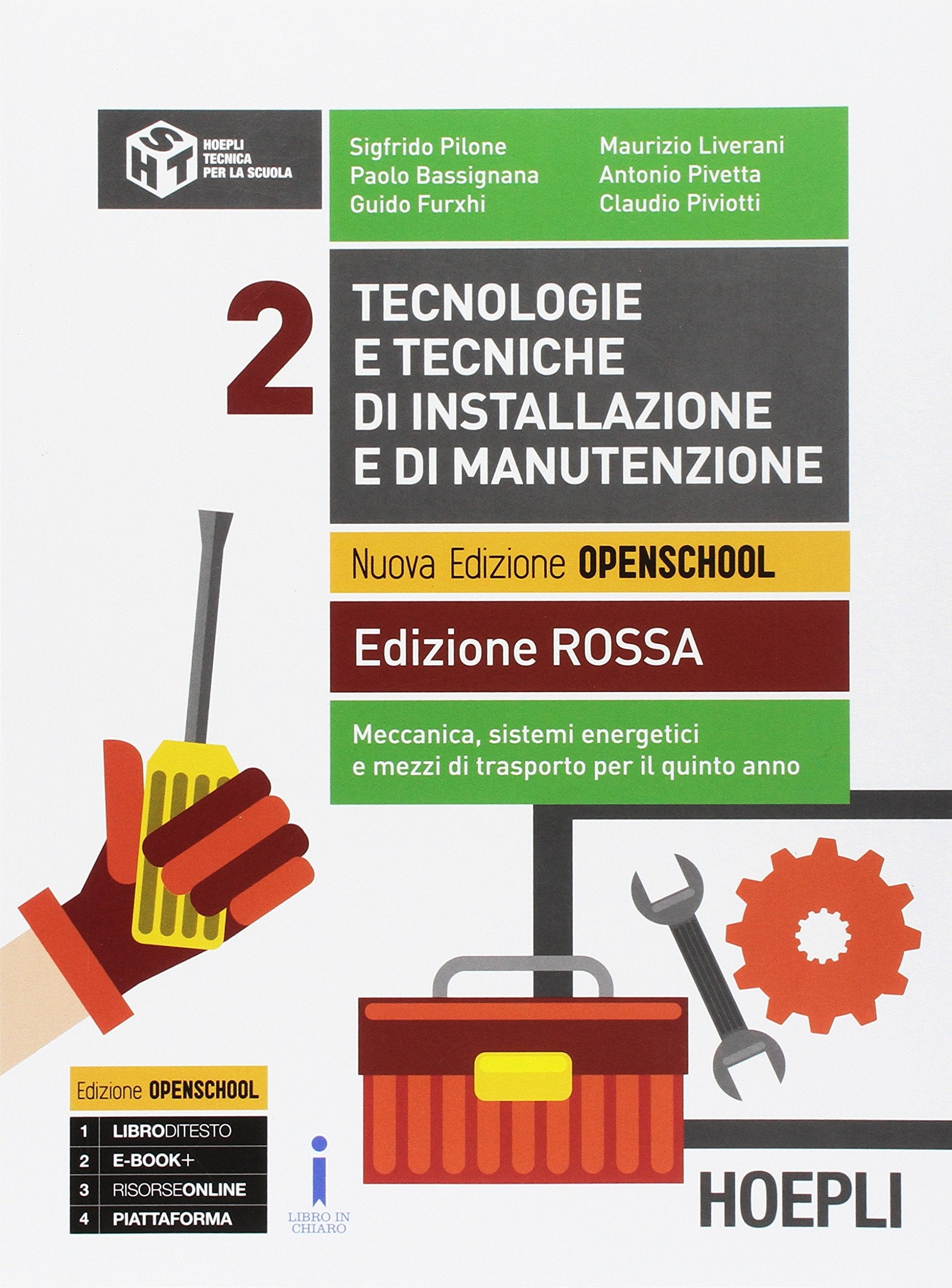 Tecnologie e tecniche di installazione e di manutenzione. Ediz. rossa. Per le Scuole superiori. Con e-book. Con espansione online. Meccanica, sistemi energetici e mezzi di trasporto (Vol. 2) Professional & Reference Books