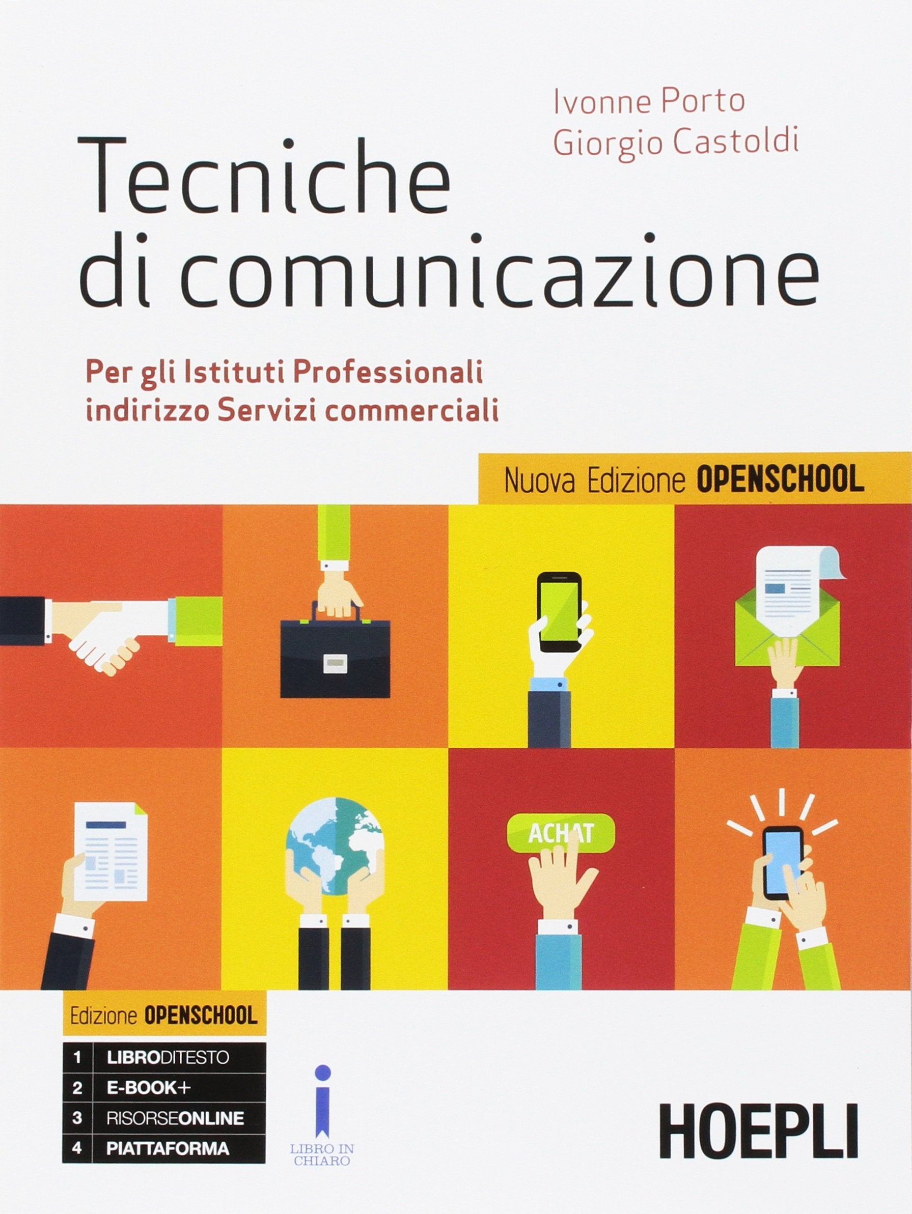Tecniche di comunicazione. Ediz. openschool. Per gli Ist. professionali. Con e-book. Con espansione online book