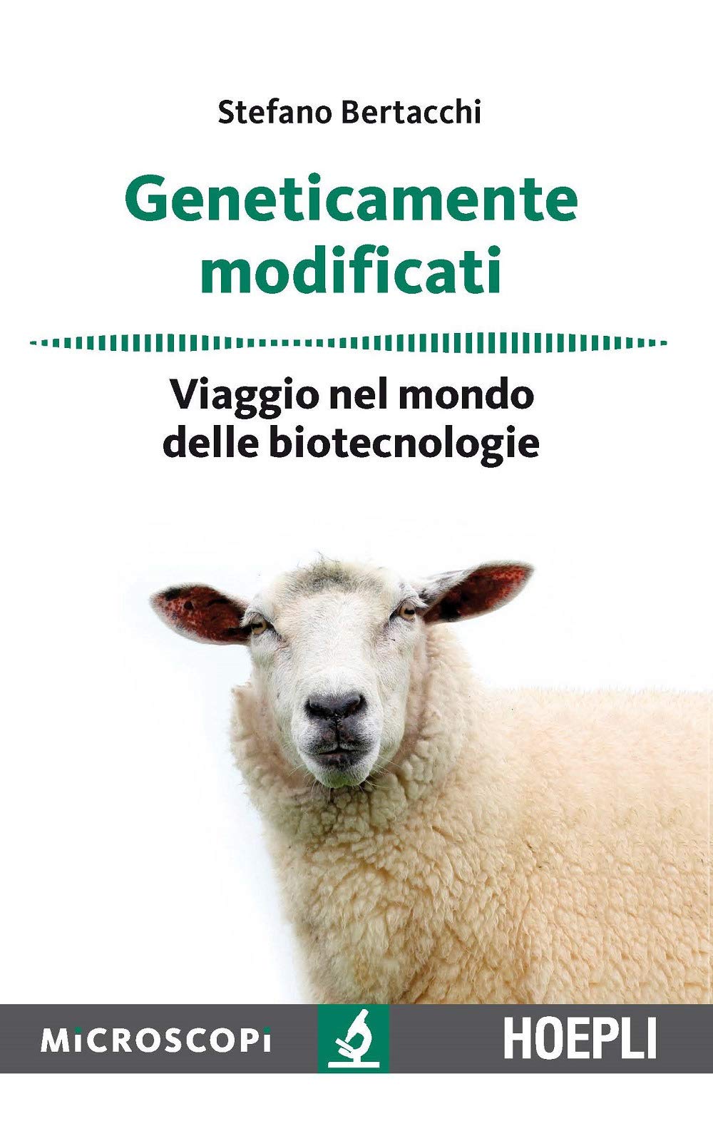 Geneticamente modificati. Viaggio nel mondo delle biotecnologie book