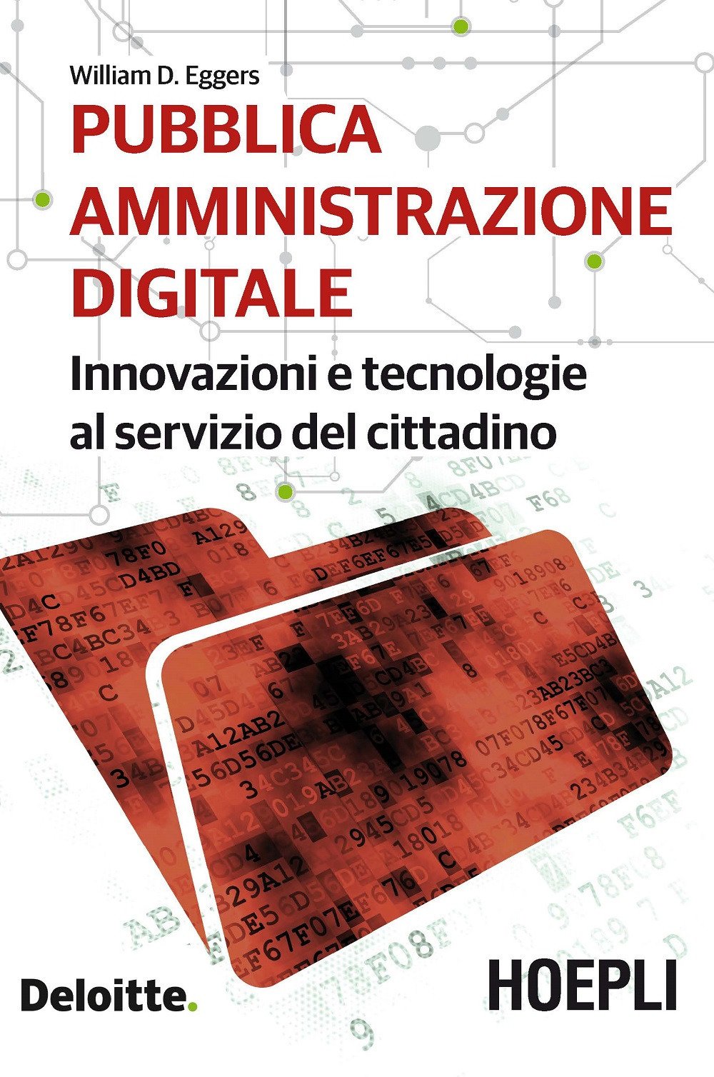 Pubblica amministrazione digitale. Innovazioni e tecnologie al servizio del cittadino book