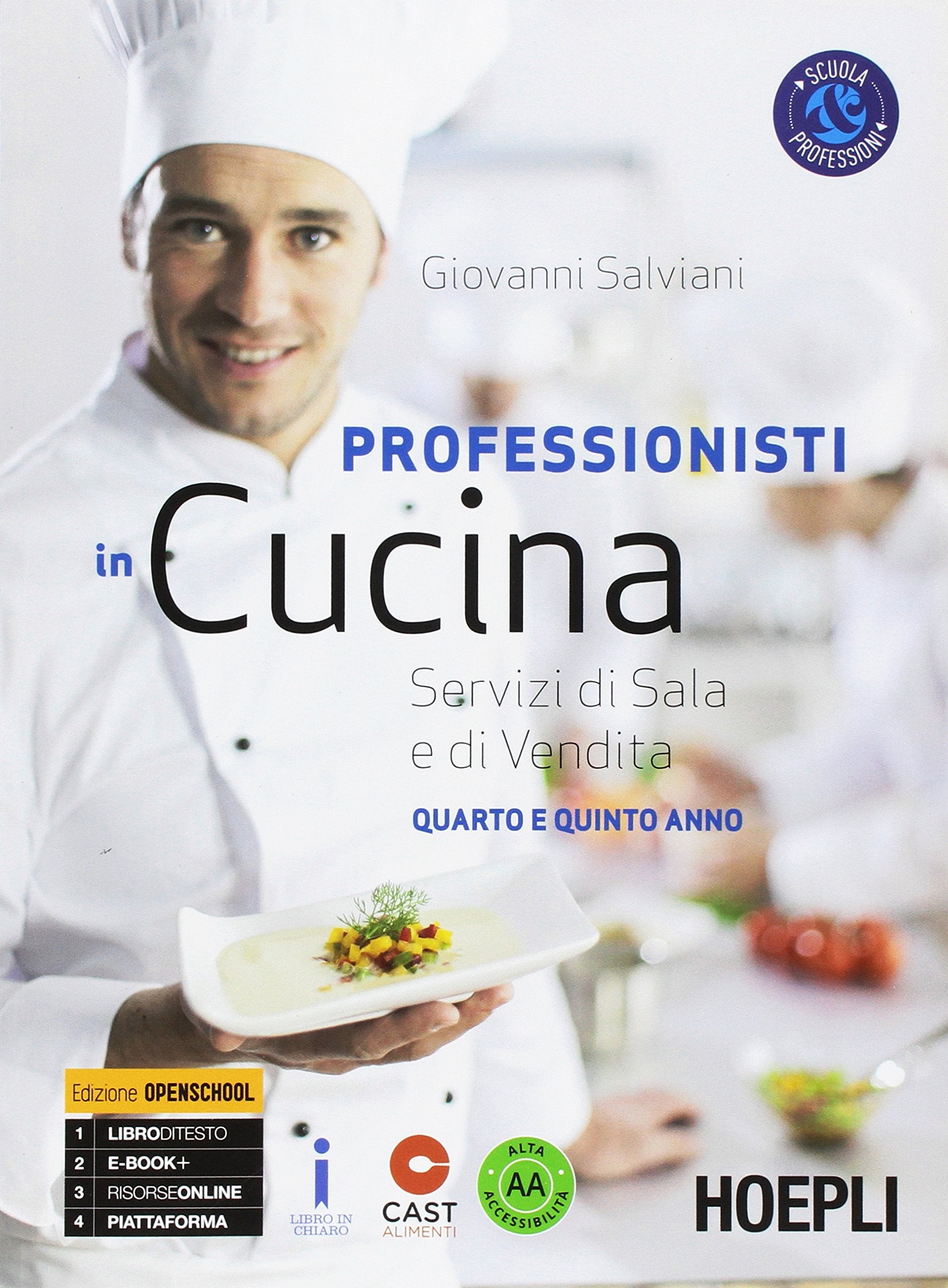 Professionisti in cucina. Servizi di sala e di vendita. Per le Scuole superiori. Con e-book. Con espansione online book