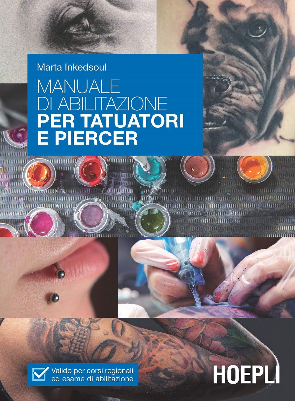 Manuale di abilitazione per tatuatori e piercer book