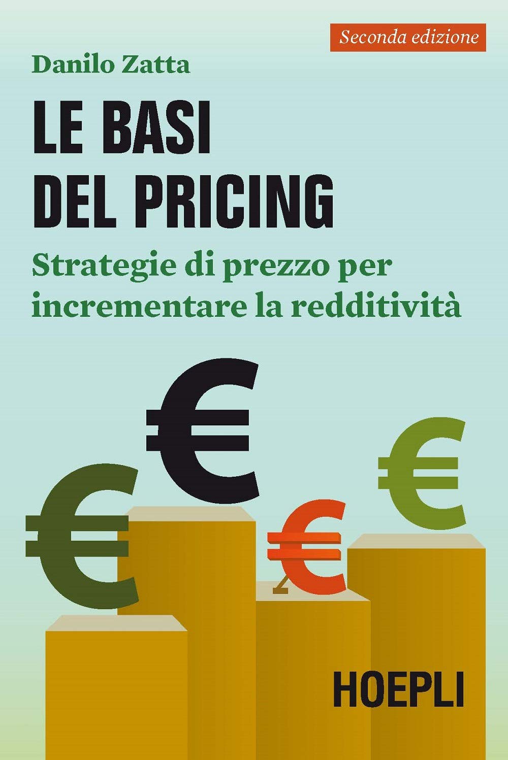 Le basi del pricing. Strategie di prezzo per incrementare la redditività book