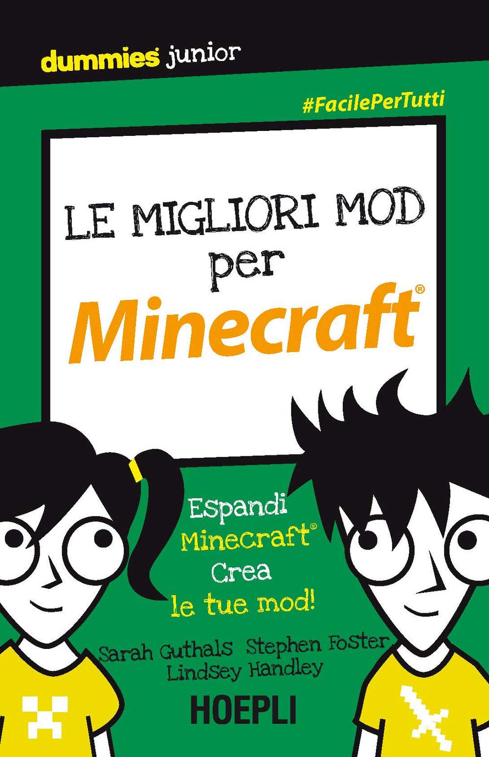 Le migliori mod per Minecraft. Espandi Minecraft. Crea le tue mod! book