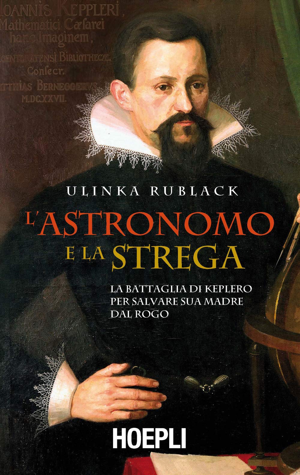 L'astronomo e la strega. La battaglia di Keplero per salvare sua madre dal rogo book