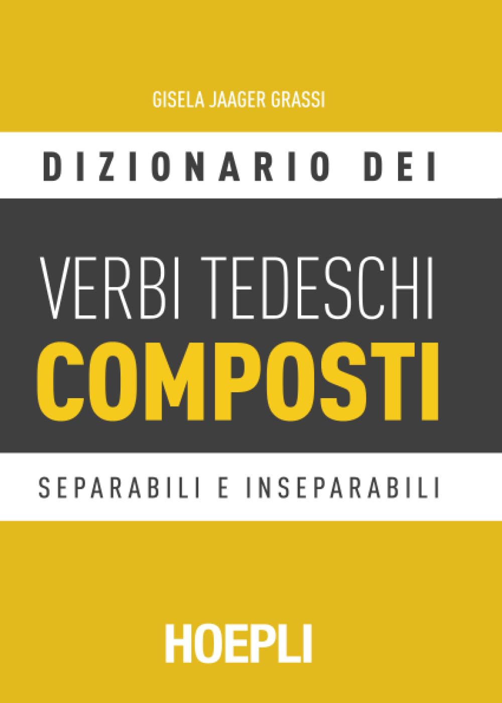 Dizionario dei verbi tedeschi composti: Separabili e inseparabili book