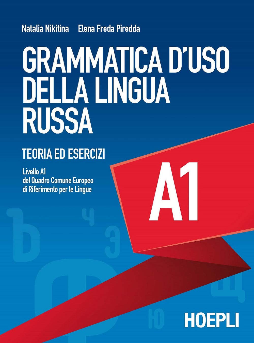 Grammatica d'uso della lingua russa. Teoria ed esercizi. Livello A1 book