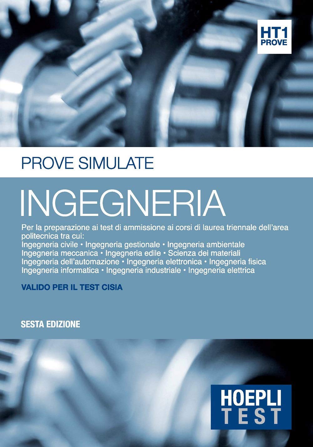 Hoepli test. Ingegneria. Prove simulate. Per la preparazione ai test di ammissione ai corsi di laurea triennale dell'area politecnica (Vol. 1) book