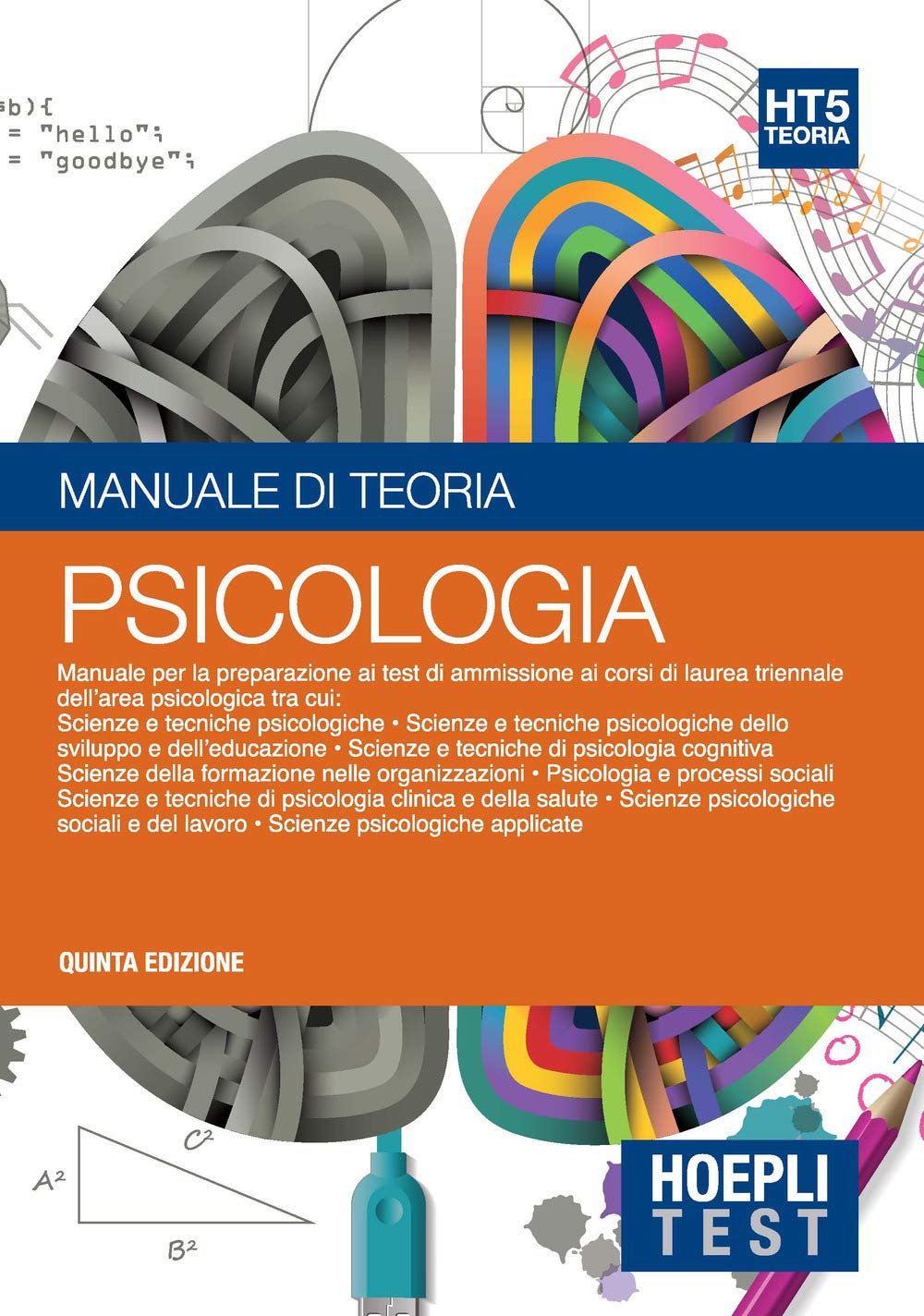 Hoepli test. Psicologia. Manuale di teoria per i test di ammissione all'università Study Guides