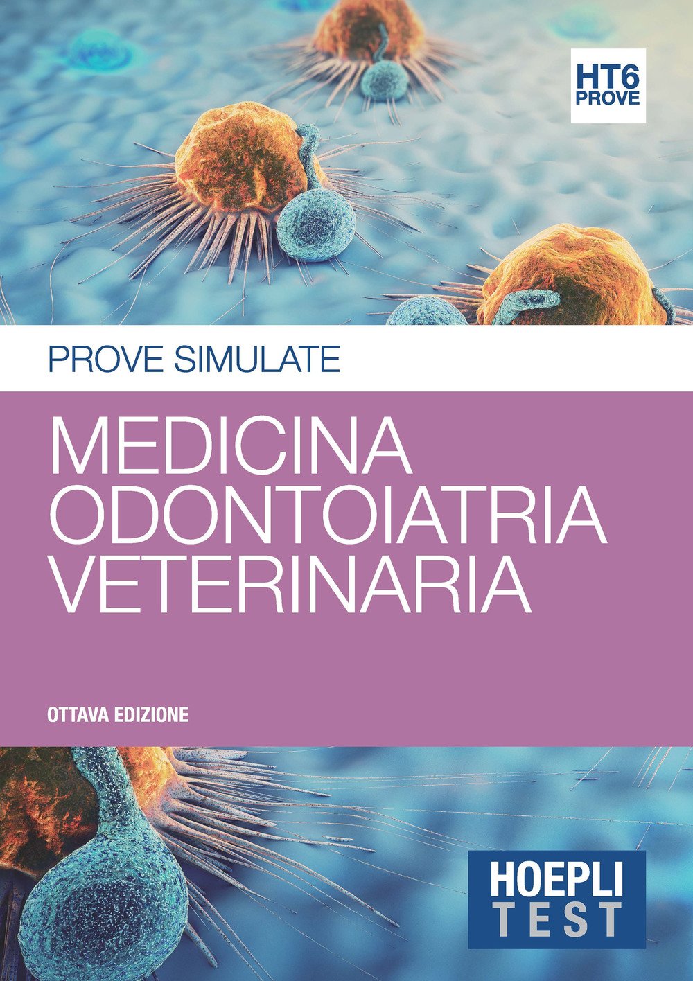 Hoepli test. Prove simulate. Medicina, odontoiatria e protesi dentaria (Vol. 6) book