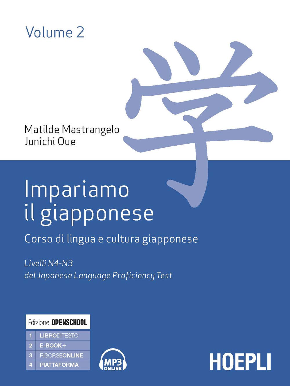 Impariamo il giapponese. Corso di lingua e cultura giapponese. Livelli N4-N3 del del Japanese Language Proficiency Test (Vol. 2) book