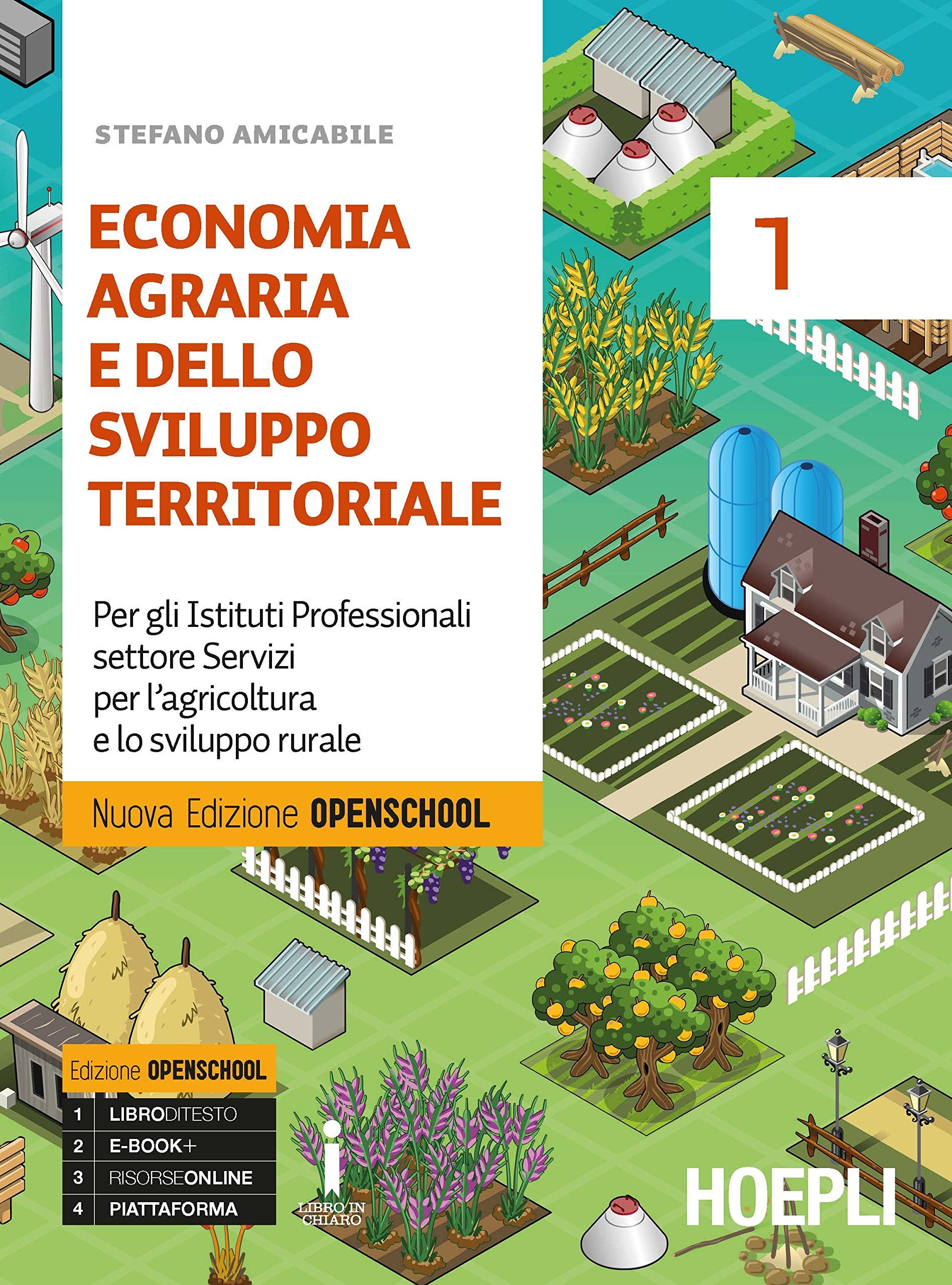 Economia agraria e dello sviluppo territoriale. Ediz. Openschool. Per gli Ist. Professionali settore Servizi per l'agricoltura e lo sviluppo rurale. Con ebook. Con espansione online (Vol. 1) Non-fiction