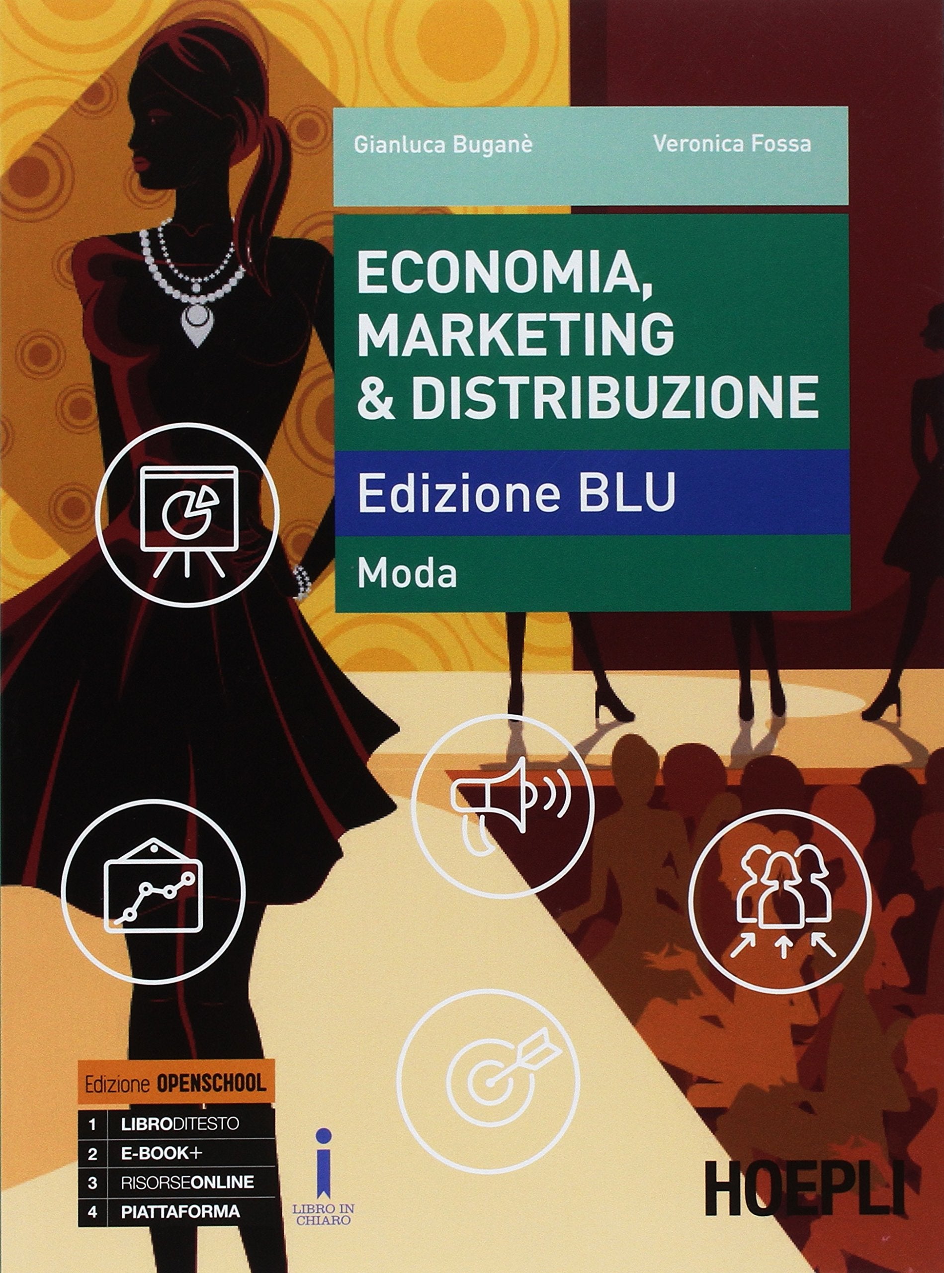 Economia, marketing & distribuzione. Ediz. blu: moda. Per gli Ist. tecnici e professionali. Con ebook. Con espansione online Business, Finance & Career