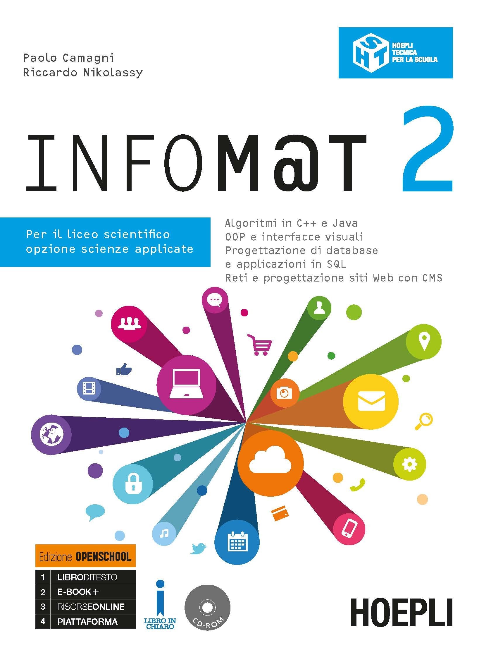 Infom@t. Ediz. Openschool. Per il Liceo scientifico, opzione scienze applicate. Con ebook. Con espansione online. Con CD-ROM (Vol. 2) Non-fiction