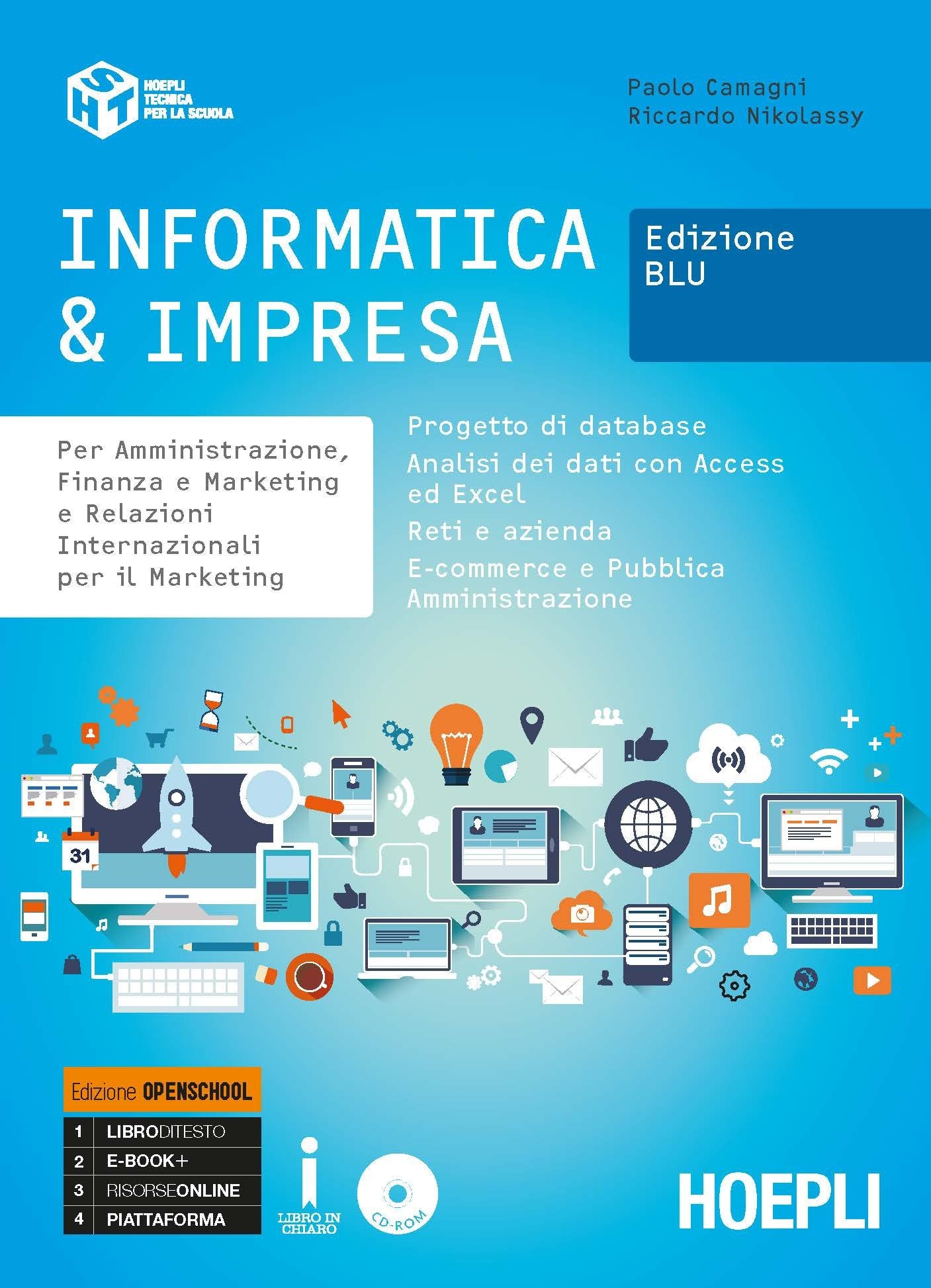 Informatica & impresa. Per amministrazione, finanza e marketing e relazioni internazionali per il marketing. Ediz. blu. Ediz. Openschool. Per gli Ist. tecnici commerciali. Con ebook. Con espansion... Non-fiction