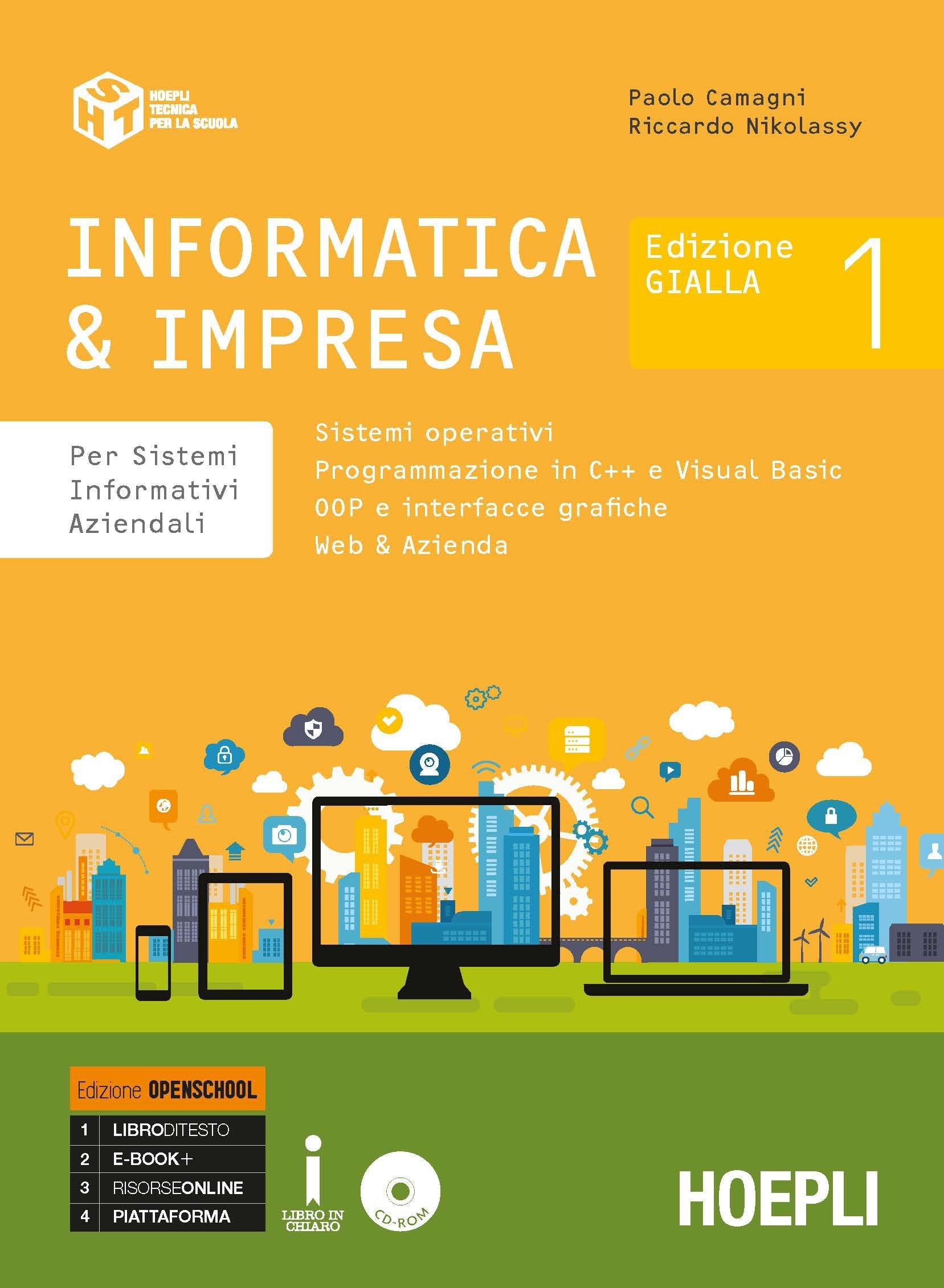 Informatica & impresa. Per sistemi informativi aziendali. Ediz. gialla. Ediz. Openbook. Per gli Ist. tecnici commerciali. Con ebook. Con espansione online. Con CD-ROM (Vol. 1) Non-fiction