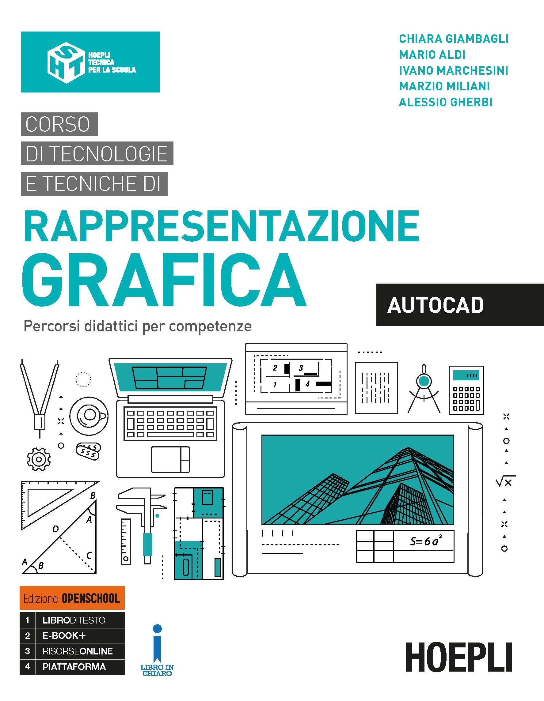 Corso di tecnologie e tecniche di rappresentazione grafica. AutoCAD. Percorsi didattici per competenze. Ediz. Openschool. Per il biennio degli Ist. ... industriali. Con ebook. Con espansione online book