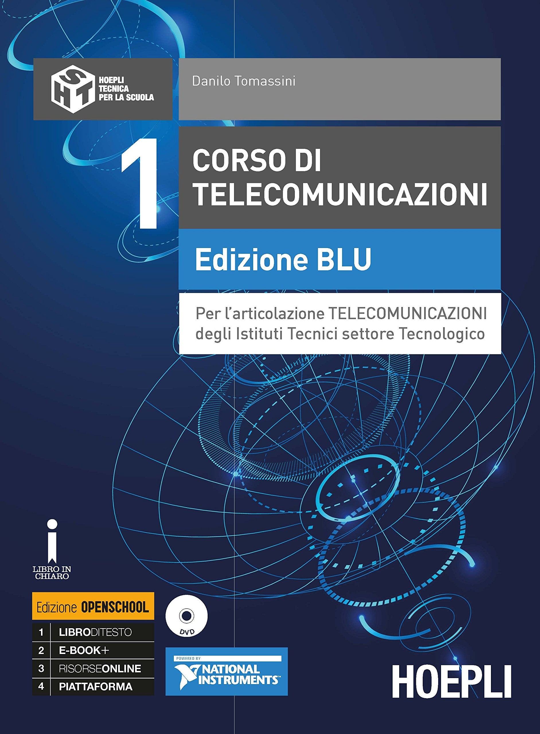 Corso di telecomunicazioni. Ediz. blu. Ediz. Openschool. Per l'articolazione telecomunicazioni degli Ist. tecnici industriali. Con ebook. Con espansione online. Con DVD-ROM (Vol. 1) Non-fiction