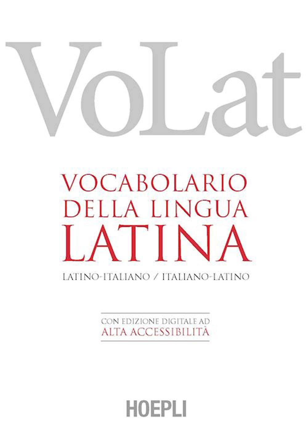 VoLat. Vocabolario della lingua latina. Latino-italiano, italiano-latino. Con ebook book