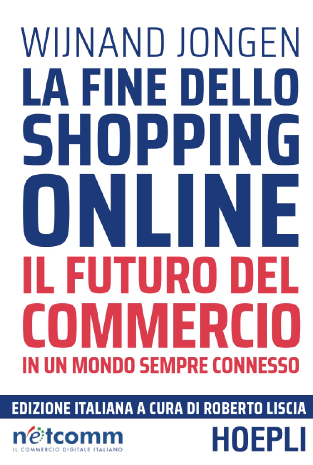 La fine dello shopping online: Il futuro del commercio in un mondo sempre connesso book