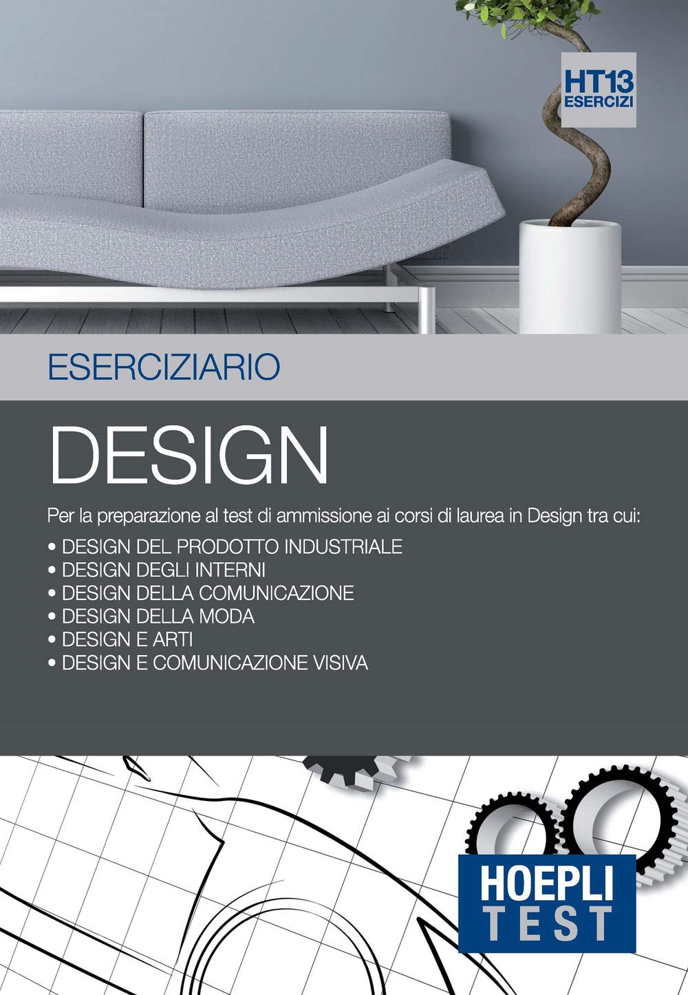 Hoepli Test. Eserciziario. Per la preparazione ai test di ammissione ai corsi di laurea in Design book