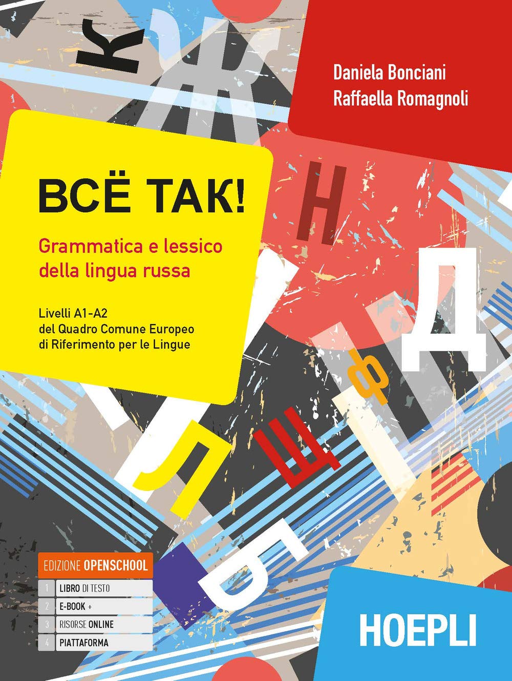 Bcë tak! Grammatica e lessico della lingua russa. Livelli A1-A2 del quadro comune europeo di riferimento per le lingue. Con ebook. Con espansione online (Grammatiche) Foreign Languages ​​& Dictionaries