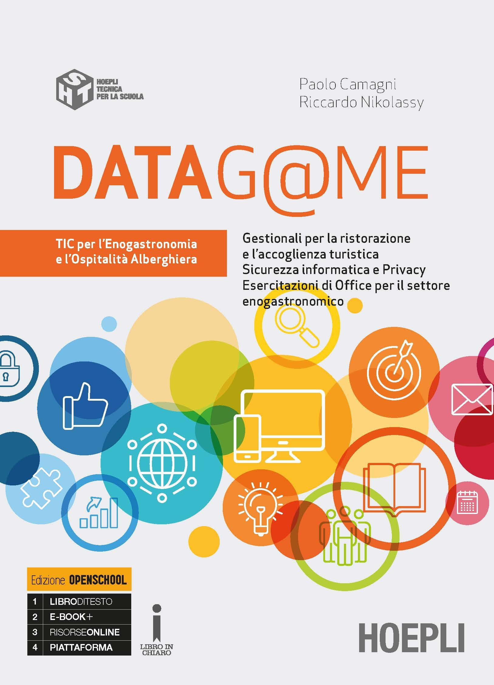 Datag@me. Con tic. Tecnologie dell'informazione e della comunicazione. Per gli Ist. tecnici e professionali di enogastronomia e ospitalità alberghiera. Con e-book. Con espansione online Professional & Reference Books