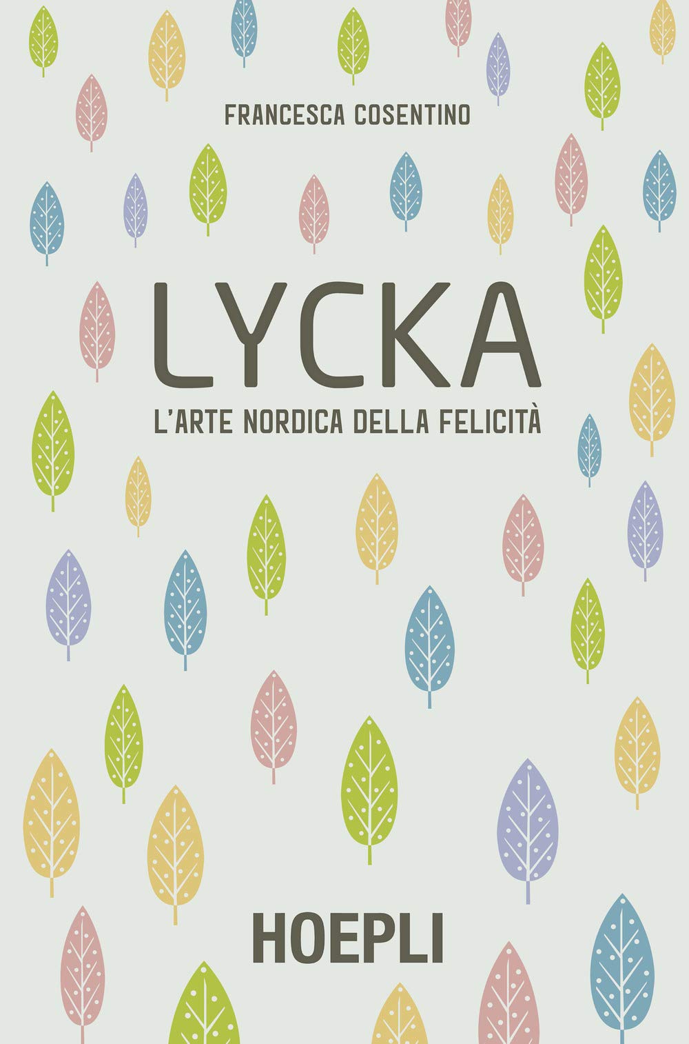 Lycka. L'arte nordica della felicità (Lifestyle) Books