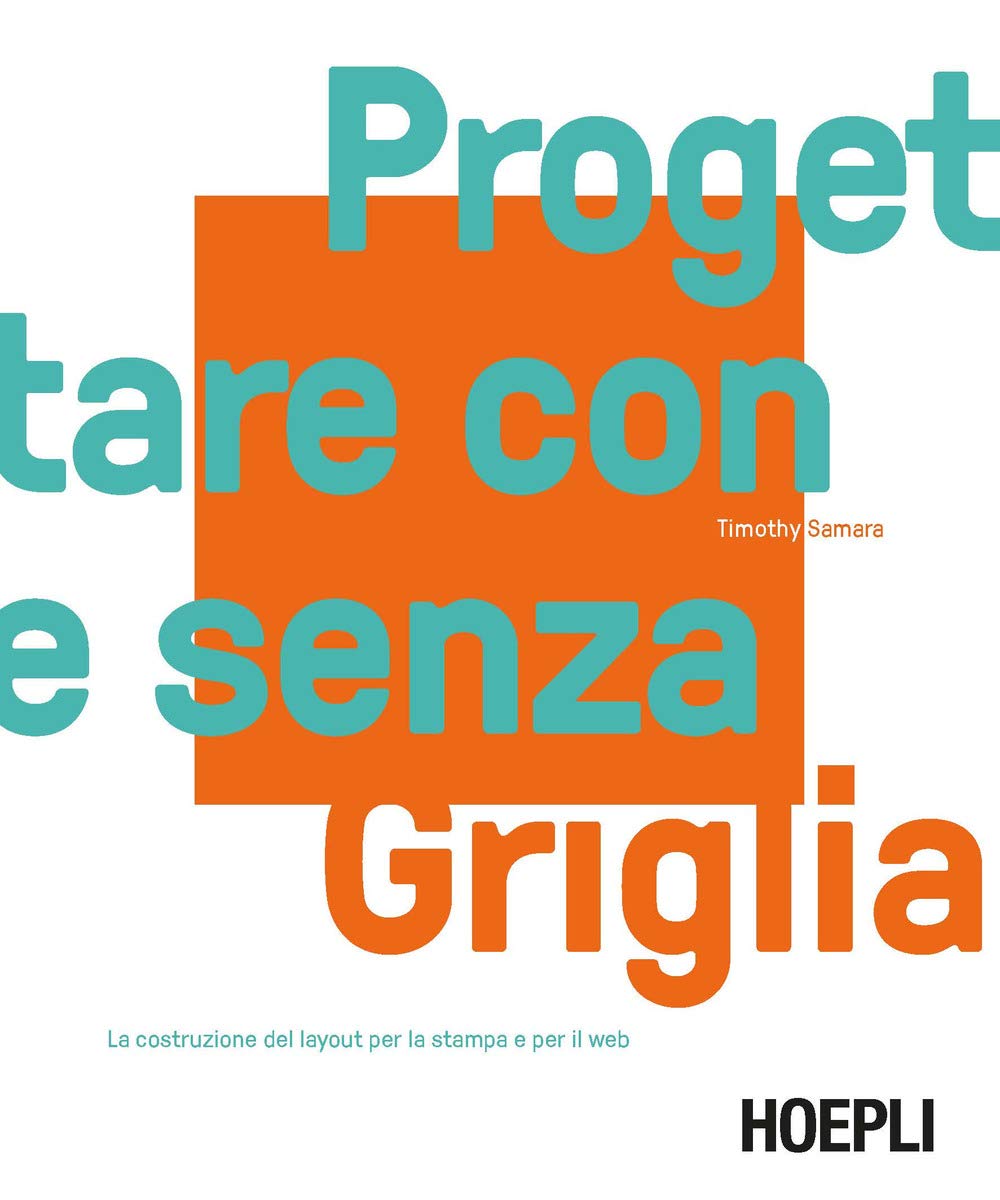 Progettare con e senza griglia. La costruzione del layout per la stampa e per il web book