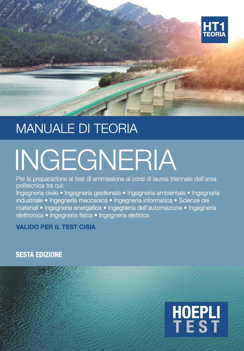 Hoepli test. Ingegneria. Manuale di teoria. Per la preparazione ai test di ammissione ai corsi di laurea triennale dell'area politecnica Media & Communication