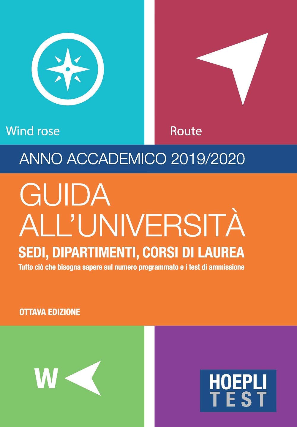 Hoepli test. Guida all'Università. Anno Accademico 2019/2020 Study Guides