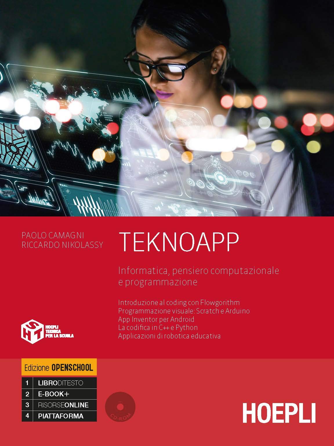 Teknoapp. Informatica, pensiero computazionale e programmazione. Ediz. openschool. Per le Scuole superiori. Con e-book. Con espansione online Professional & Reference Books
