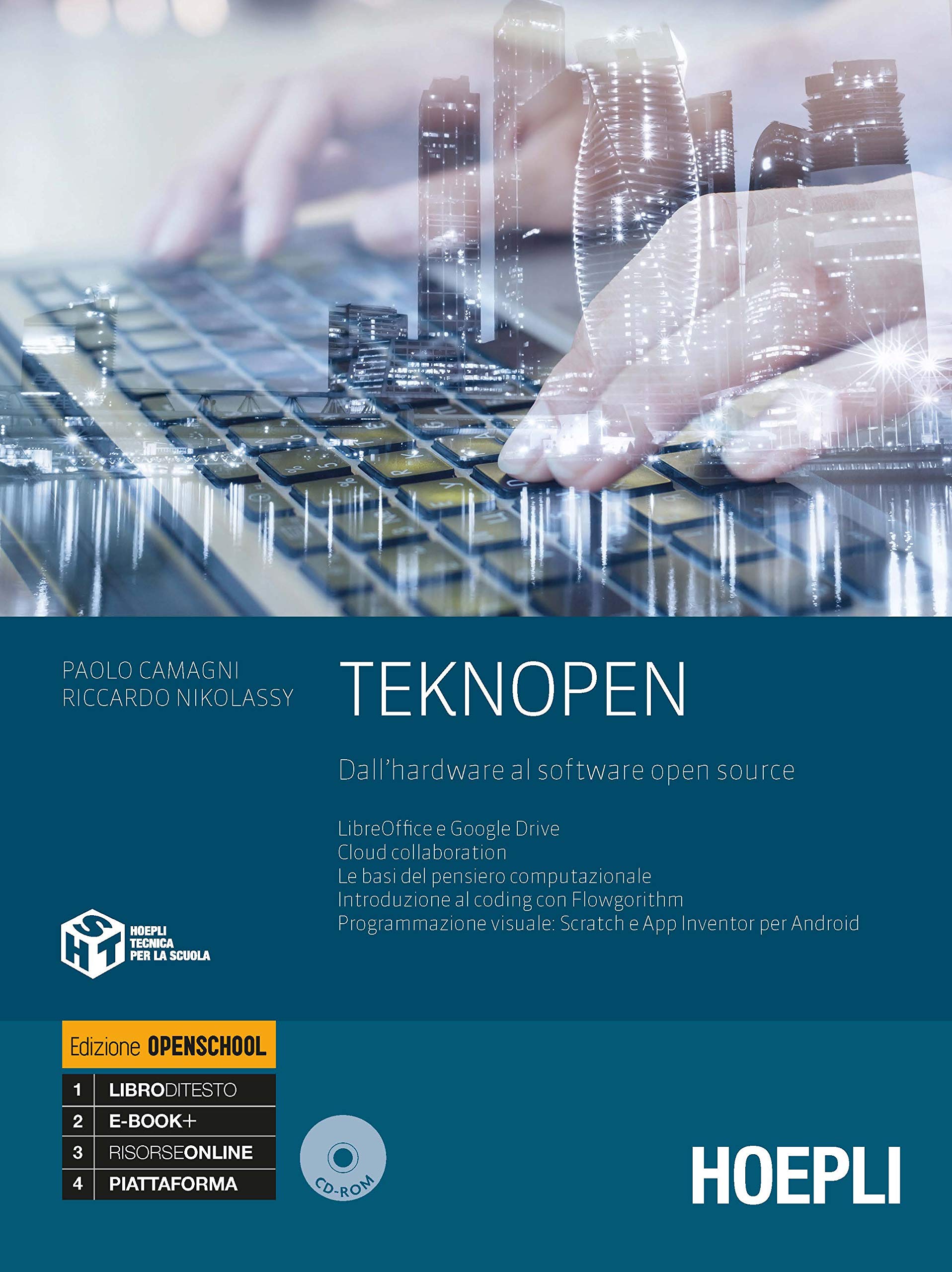 Teknopen. Dall'hardware al software open source. Ediz. openschool. Per le Scuole superiori. Con e-book. Con espansione online. Con CD-ROM Professional & Reference Books
