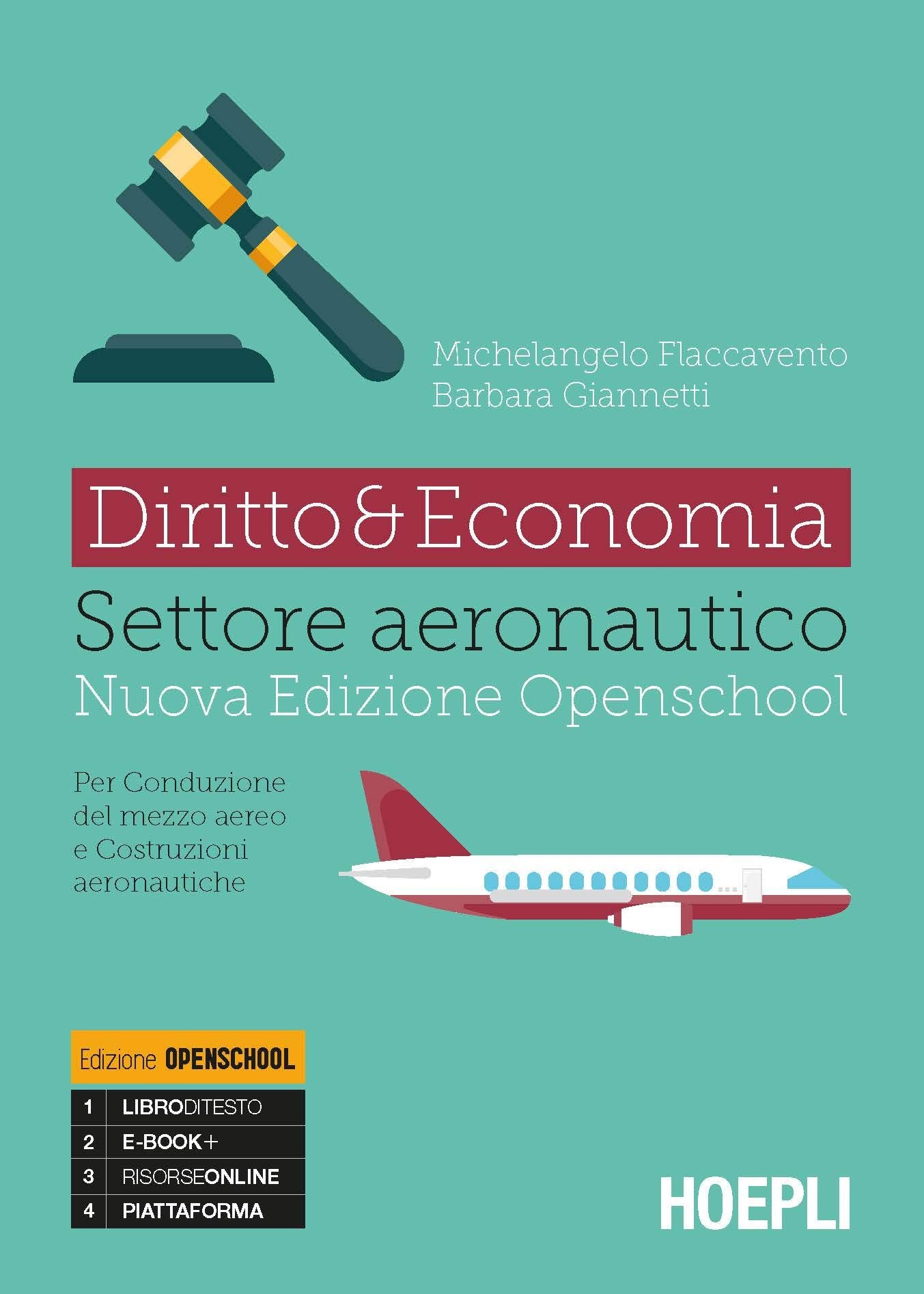 Diritto & economia settore aeronautico. Per conduzione del mezzo aereo e costruzioni aeronautiche. Per gli Ist. tecnici. Con e-book. Con espansione online Study Guides