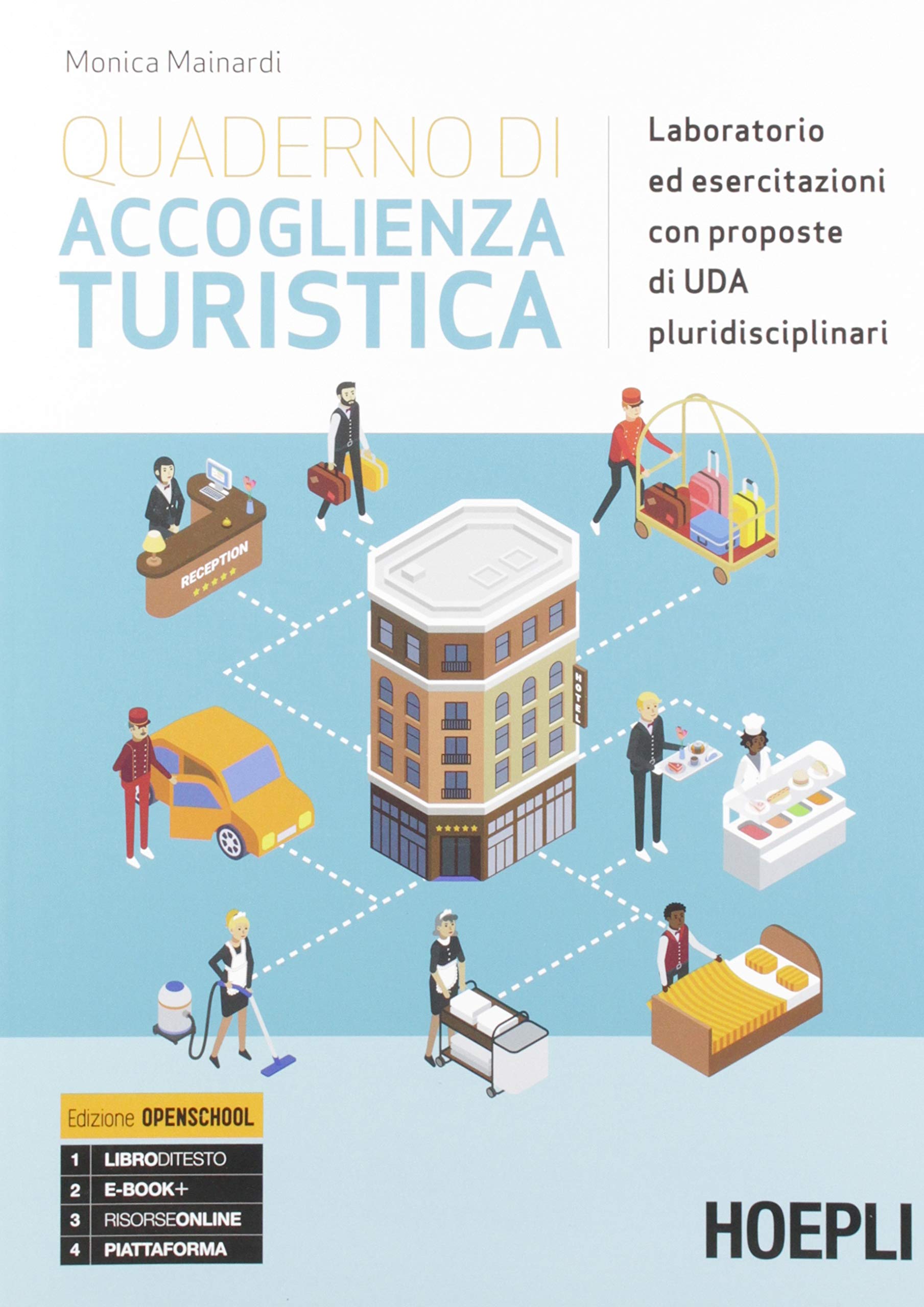Quaderno di accoglienza turistica. Laboratorio ed esercitazioni con proposte di UdA pluridisciplinari. Per gli Ist. tecnici e professionali. Con e-book. Con espansione online Professional & Reference Books