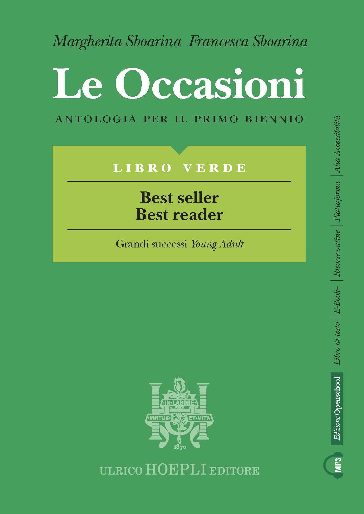 Le occasioni. Libro verde. Best seller best reader. Antologia per il primo biennio delle Scuole superiori. Con e-book. Con espansione online book