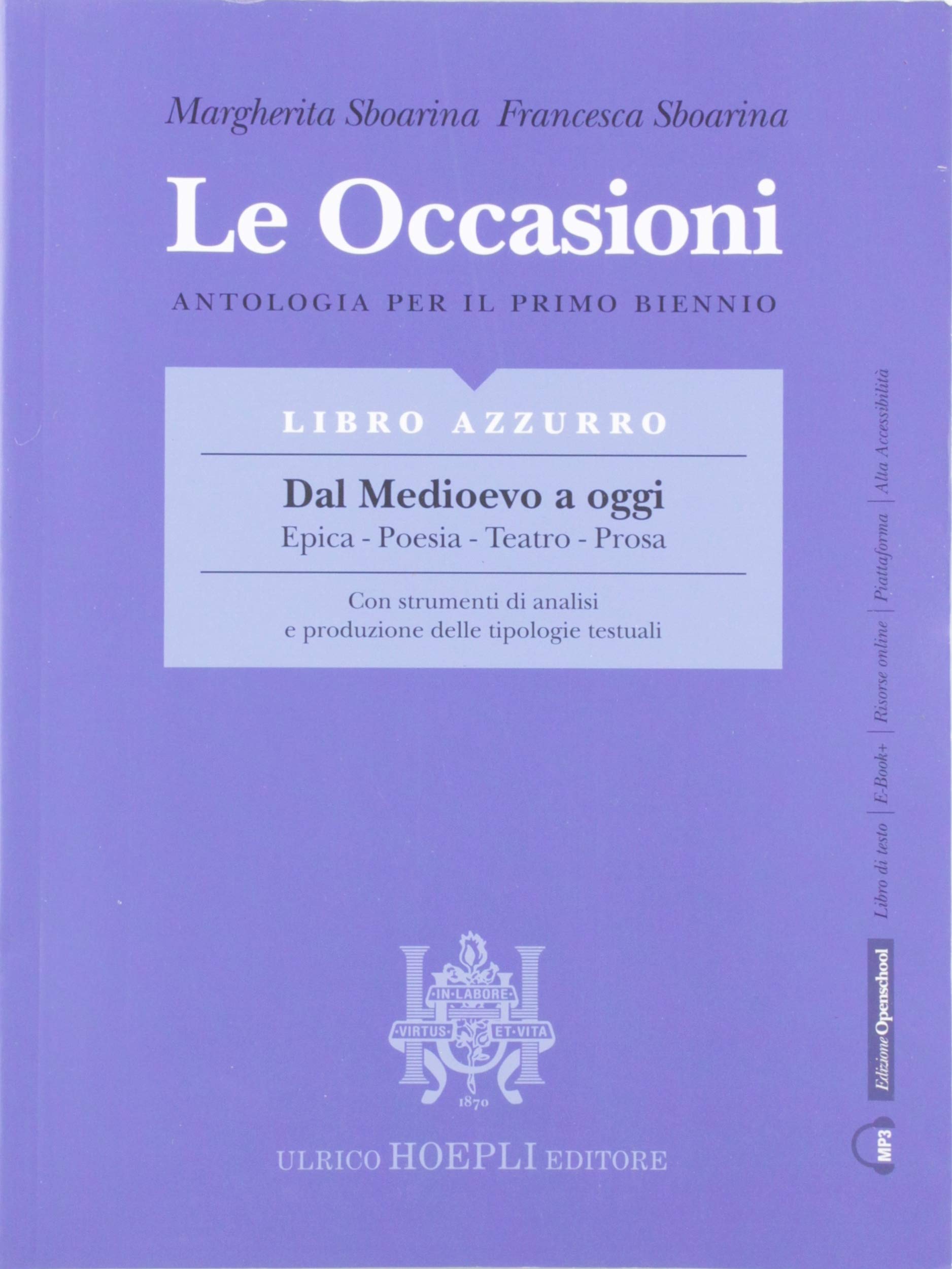 Le occasioni. Libro rosso-azzurro-giallo. Epica, poesia, teatro, prosa. Antologia per il primo biennio delle Scuole superiori. Con e-book. Con espansione online Professional & Reference Books