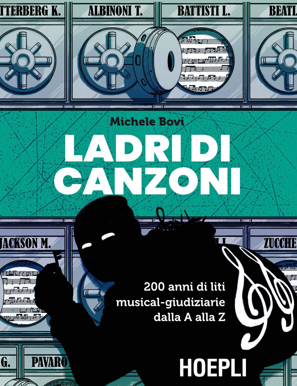 Ladri di canzoni. 200 anni di liti musical-giudiziarie dalla A alla Z book