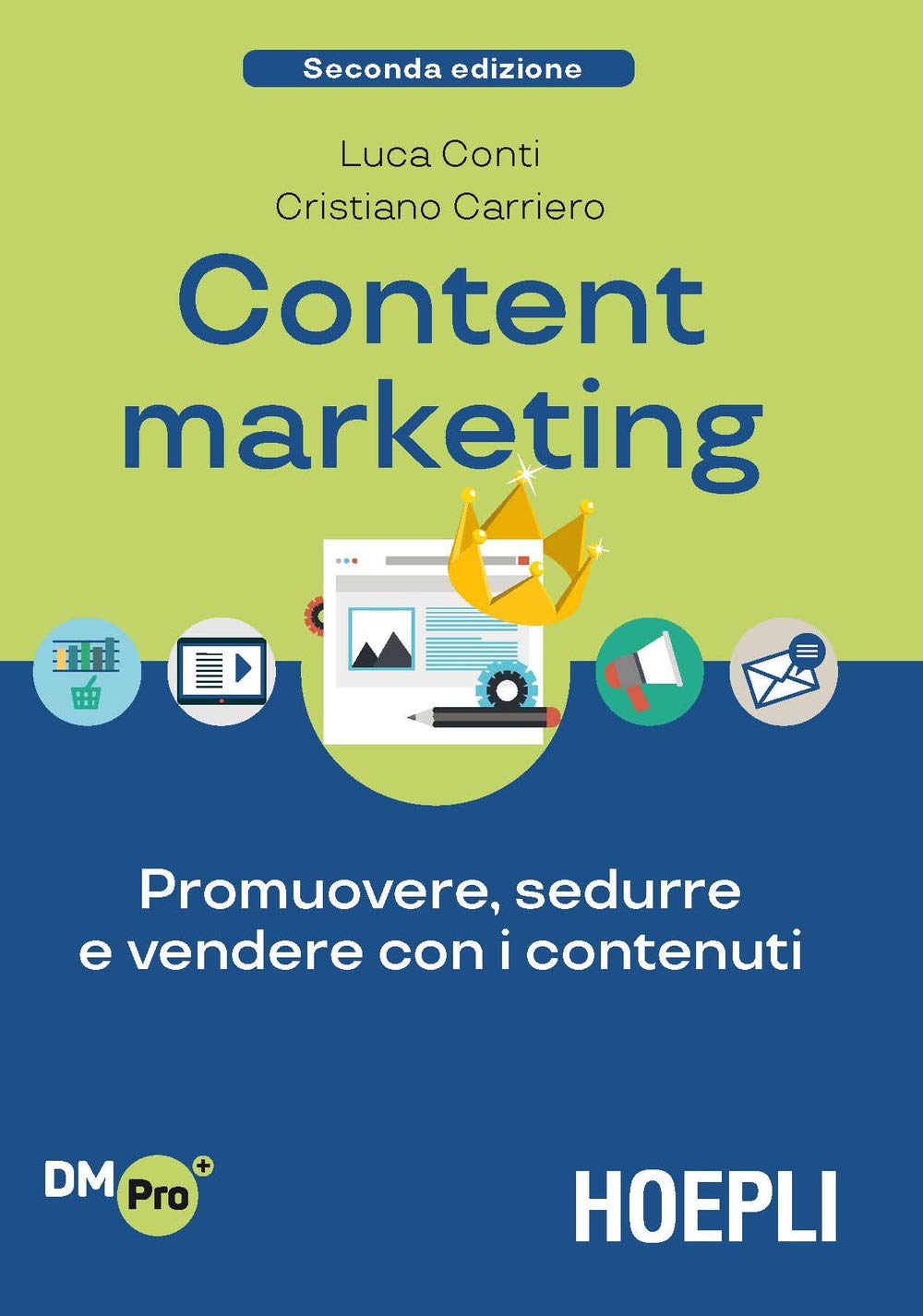 Content Marketing. Promuovere, sedurre e vendere con i contenuti book