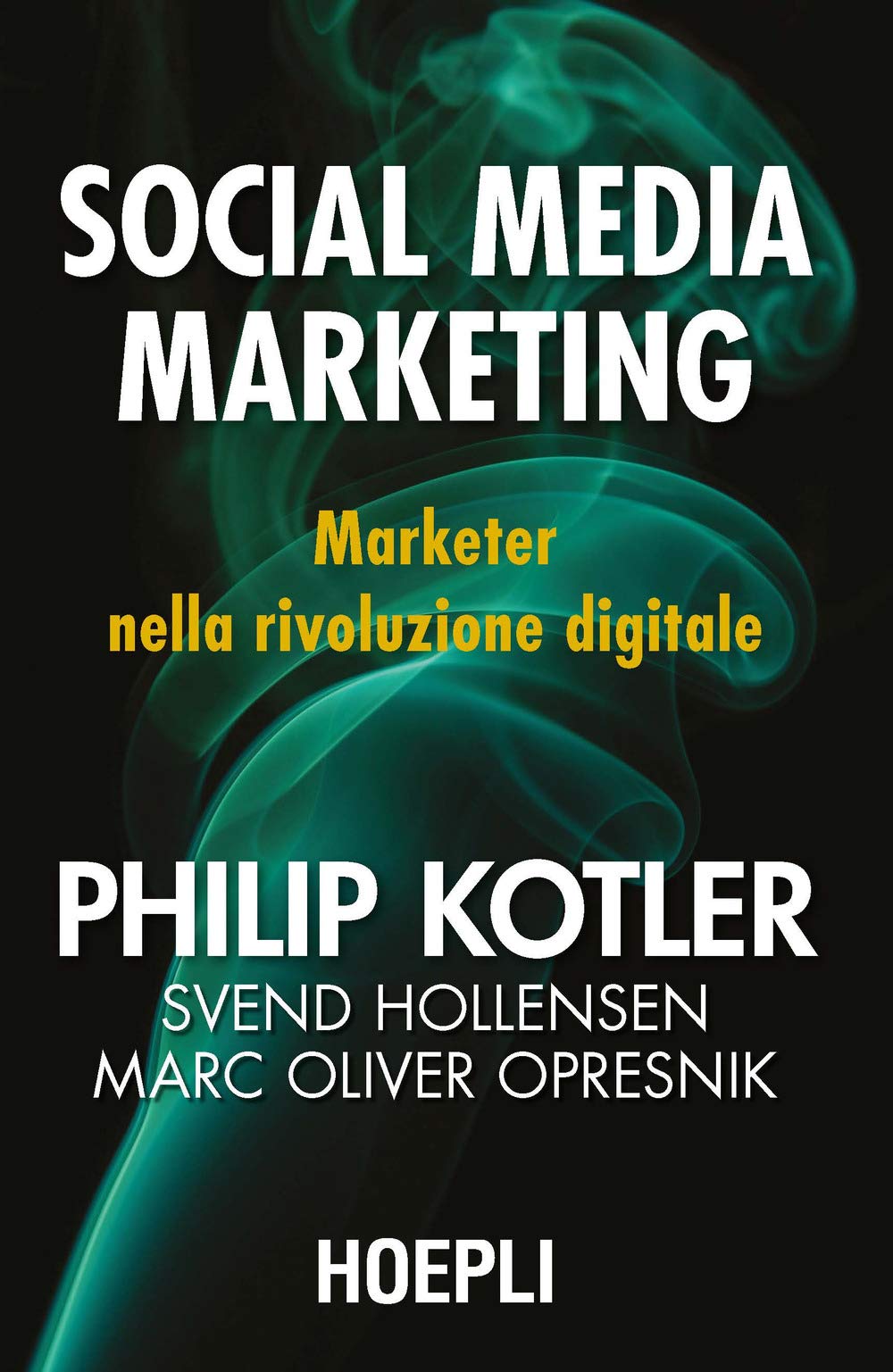 Social media marketing. Marketer nella rivoluzione digitale Business, Finance & Career