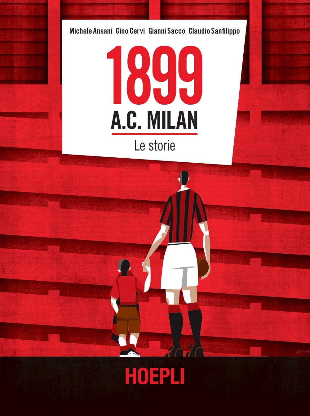 1899 A.C. Milan. Le storie (Sport e tempo libero) Leisure & Fun